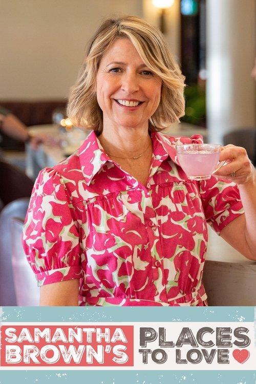Samantha Brown’s Places to Love filmas online