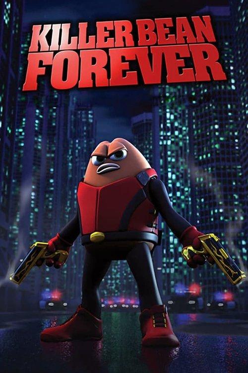 Killer Bean Forever filmas online