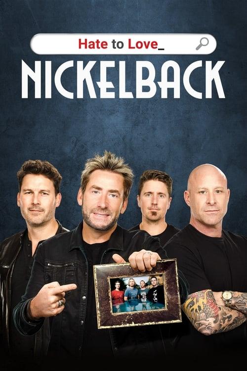 Hate to Love: Nickelback filmas online