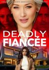 Deadly Fiancée filmas