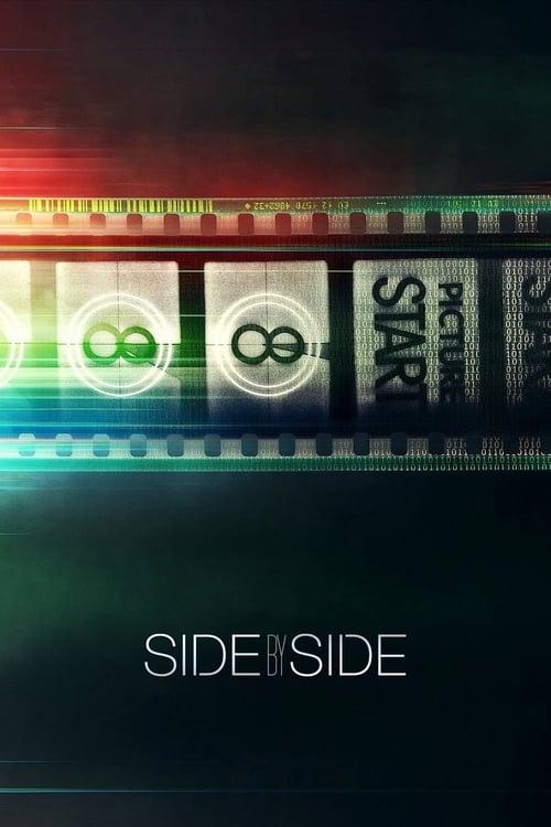 Side by Side filmas online