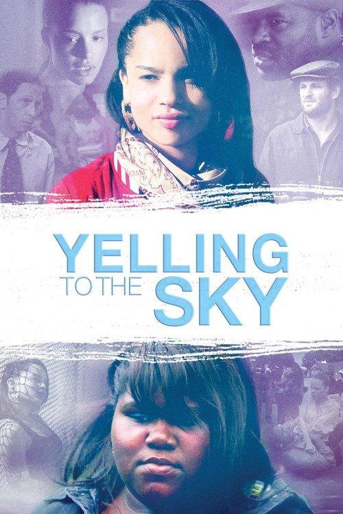 Yelling To The Sky filmas online