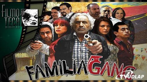 Familia Gang filmas žiurėti online
