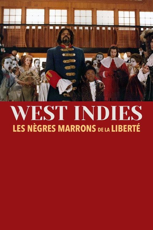 West Indies ou les Nègres marrons de la liberté filmas online