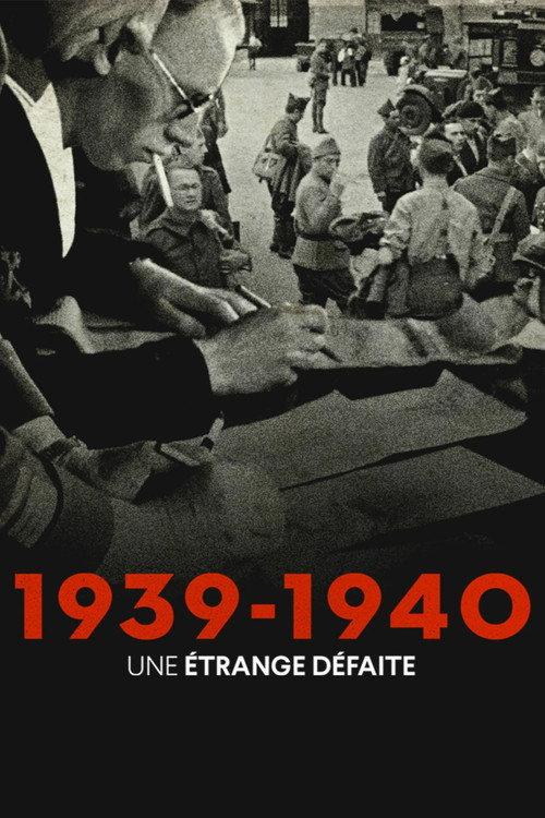 1939-1940 : une étrange défaite filmas online