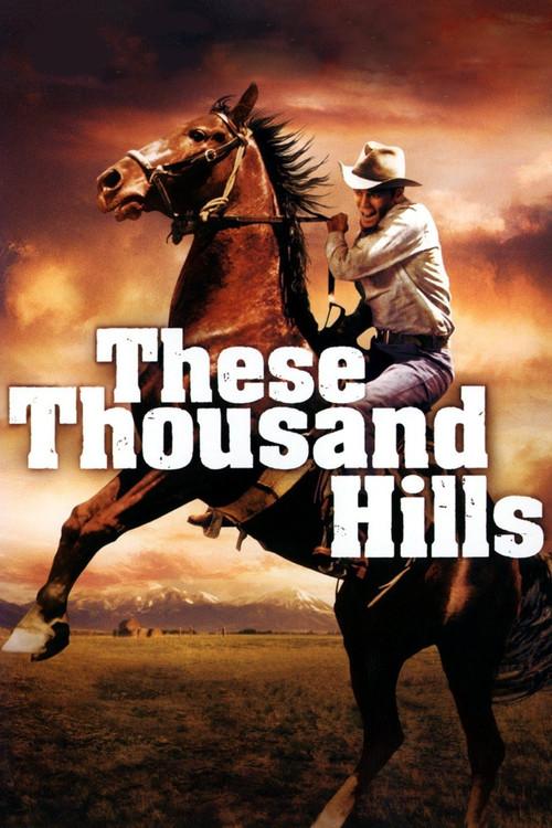 These Thousand Hills filmas online