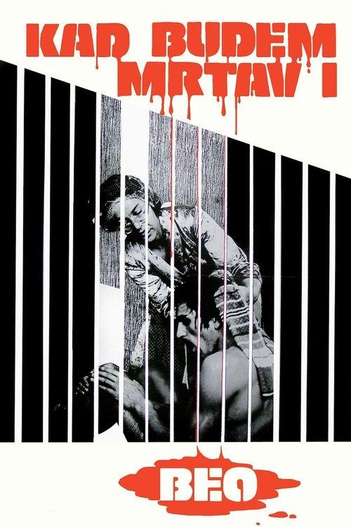 Кад будем мртав и бео filmas online