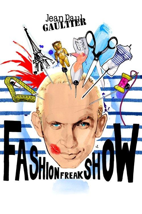 Jean Paul Gaultier : Freak & Chic filmas online