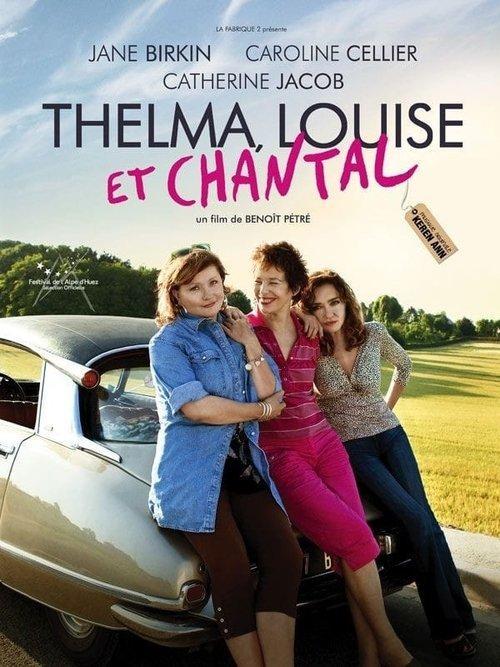 Thelma, Louise et Chantal filmas online