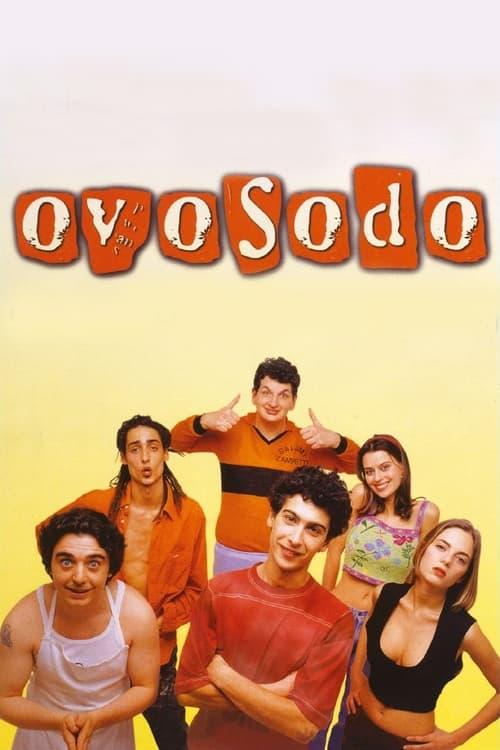 Ovosodo filmas online