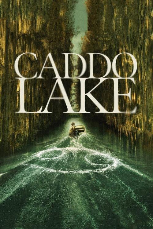 Caddo Lake filmas online