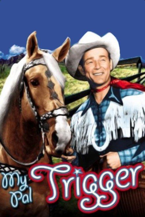 My Pal Trigger filmas online