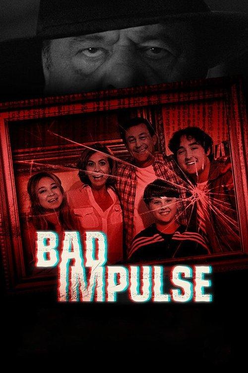 Bad Impulse filmas online