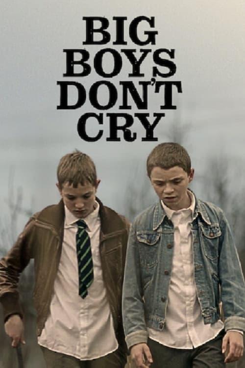 Big Boys Don’t Cry filmas online