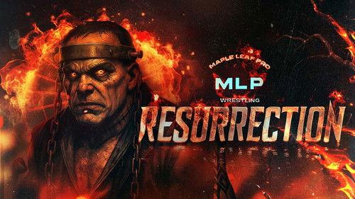 Maple Leaf Pro Wrestling: Resurrection filmas žiurėti online