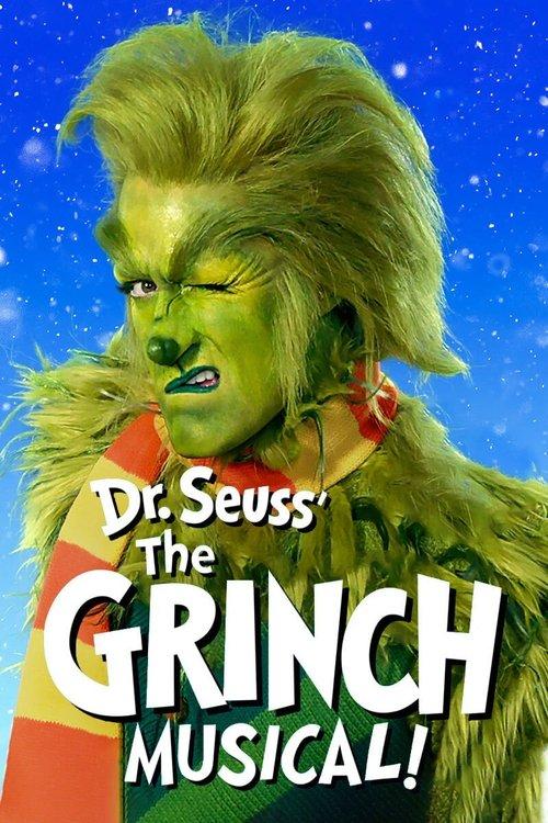 Dr. Seuss' The Grinch Musical filmas online
