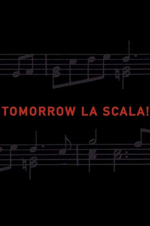 Tomorrow La Scala! filmas online