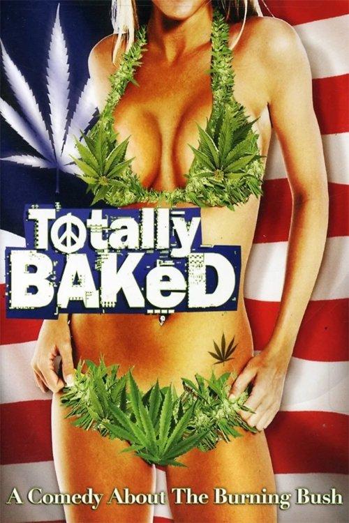 Totally Baked filmas online