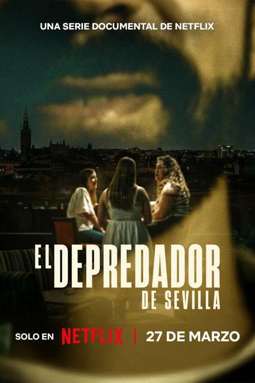 El depredador de Sevilla filmas online