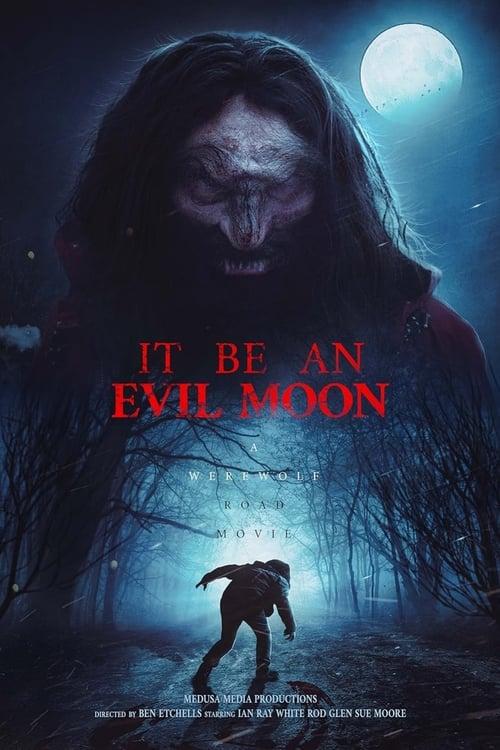 It Be an Evil Moon filmas online
