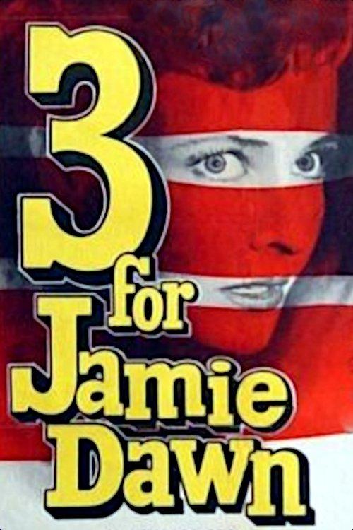 Three for Jamie Dawn filmas online