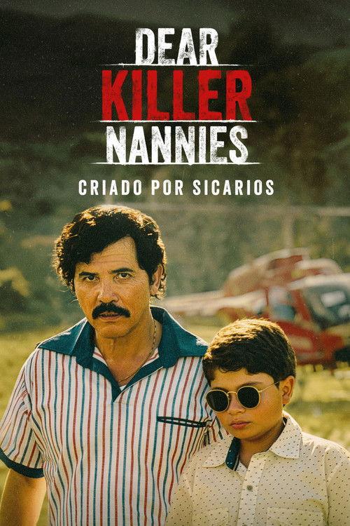 Dear Killer Nannies: Criado por sicarios filmas online