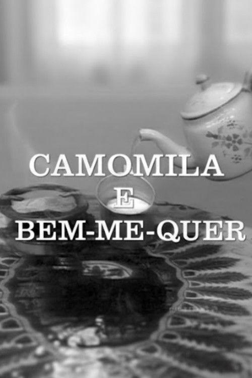 Camomila e Bem-Me-Quer filmas online