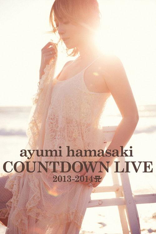 ayumi hamasaki COUNTDOWN LIVE 2013-2014 A filmas online
