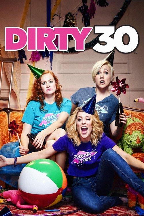 Dirty 30 filmas online