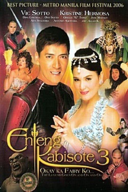 Enteng Kabisote 3: Okay ka, Fairy ko... The Legend Goes on and on and On filmas online