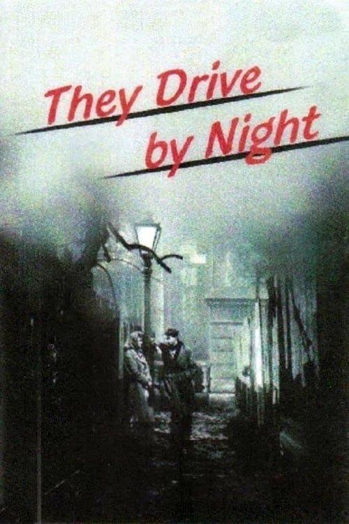 They Drive by Night filmas online