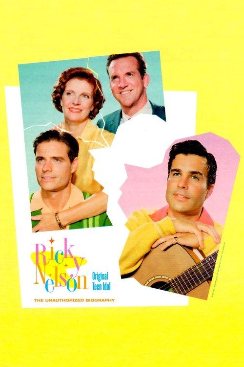 Ricky Nelson: Original Teen Idol filmas online
