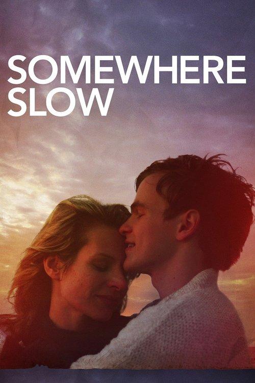 Somewhere Slow filmas online