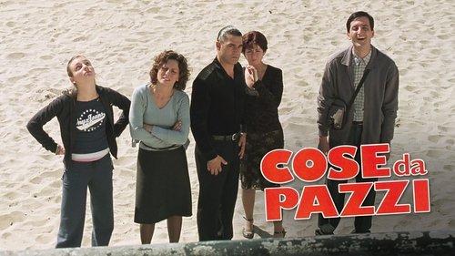 Cose da pazzi filmas žiurėti online
