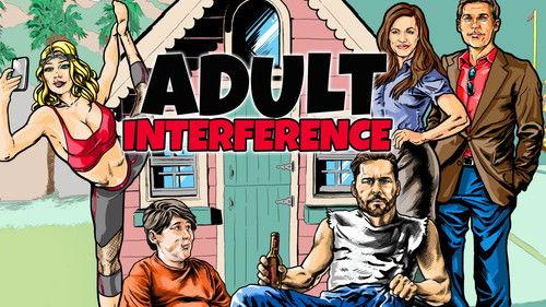 Adult Interference filmas žiurėti online