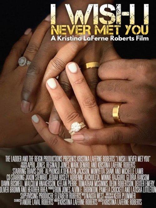 I Wish I Never Met You filmas online