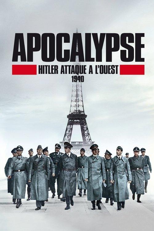 Apocalypse : Hitler attaque à l'Ouest (1940) filmas online