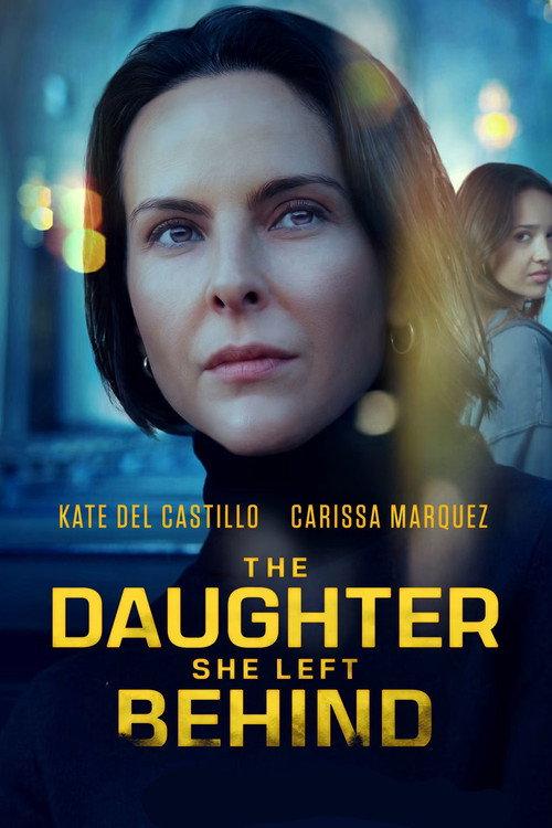 The Daughter She Left Behind filmas online