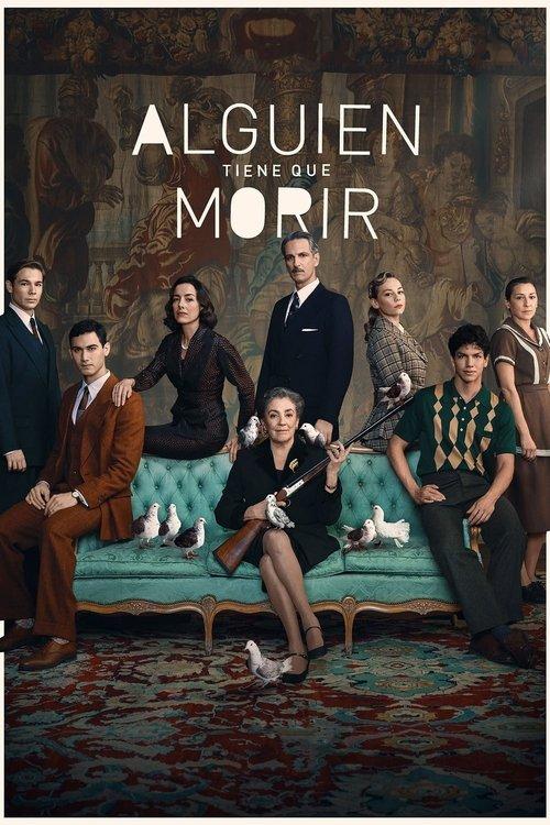 Alguien tiene que morir filmas online