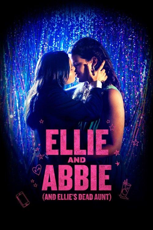 Ellie and Abbie (and Ellie's Dead Aunt) filmas online