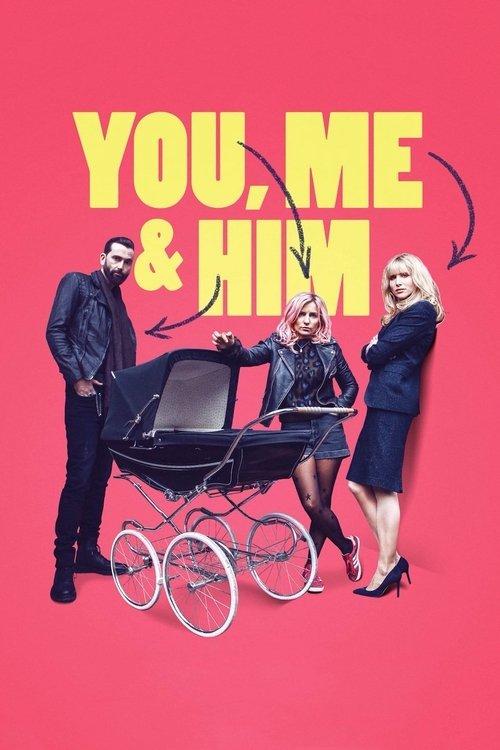 You, Me and Him filmas online