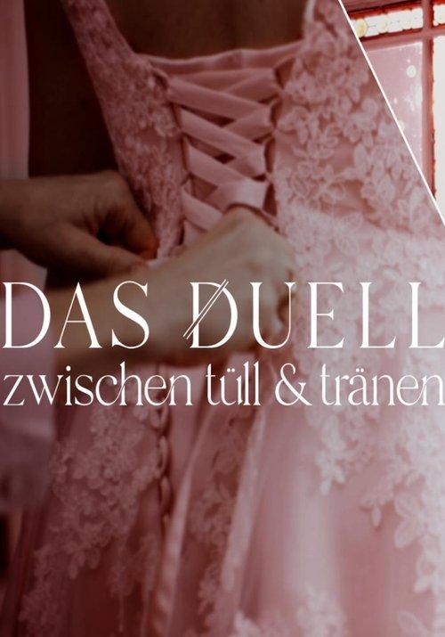 Das Duell - Zwischen Tüll und Tränen filmas online