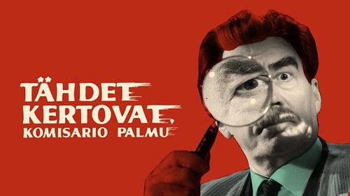 Tähdet kertovat, komisario Palmu filmas žiurėti online