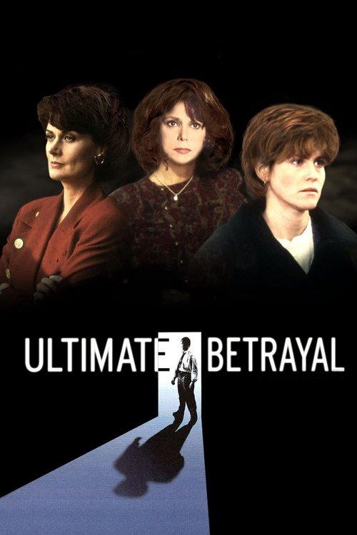 Ultimate Betrayal filmas online