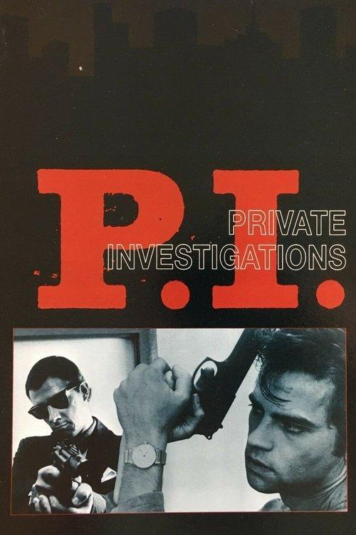 P.I. Private Investigations filmas online