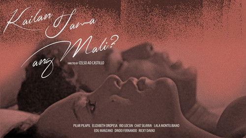Kailan Tama Ang Mali? filmas žiurėti online