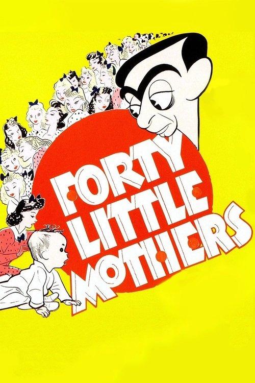 Forty Little Mothers filmas online