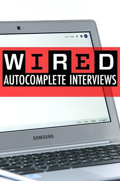 WIRED's Autocomplete Interviews filmas online