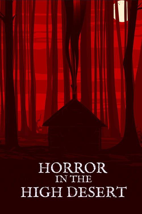 Horror in the High Desert filmas online