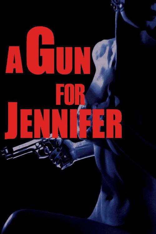 A Gun for Jennifer filmas online